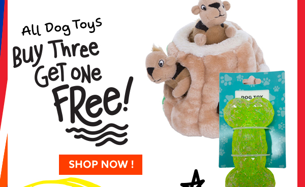 All Dog Toys Buy Three, Get One FREE